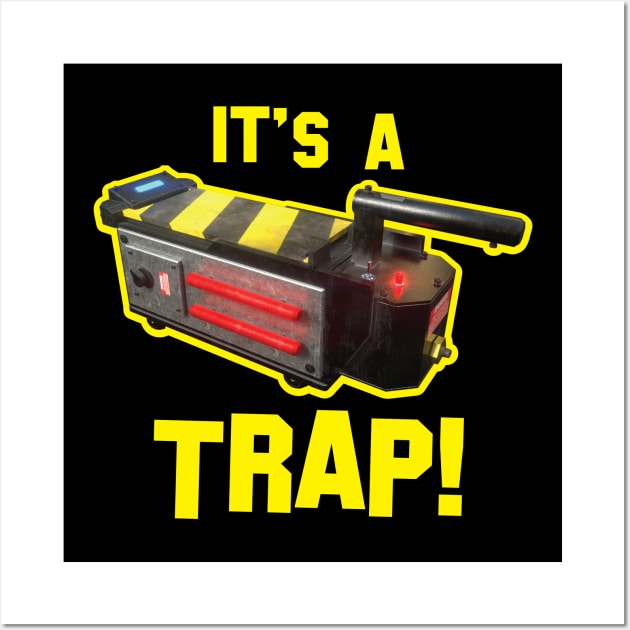 IT's A Trap! Wall Art by Custom Ghostbusters Designs